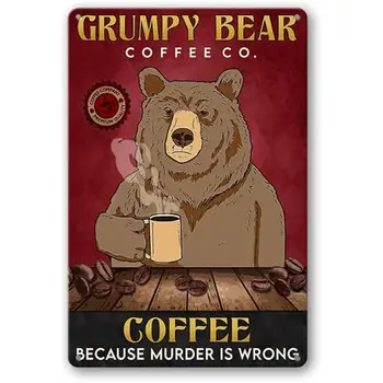 WEIMEILD Grumpy Bear, Coffee Co. Кофе, потому что убийство - это неправильно, металлическая жестяная вывеска в стиле ретро, украшение клуба Pub Bar Man Cave Club